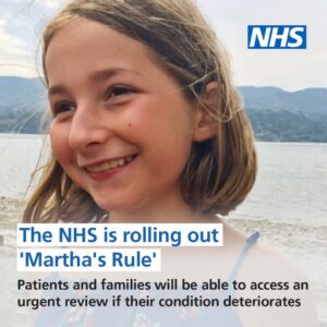 Photo of Martha with the text 'The NHS is rolling out Martha's Rule'. Patients and families will be able to access an urgent review if their condition deteriorates 
